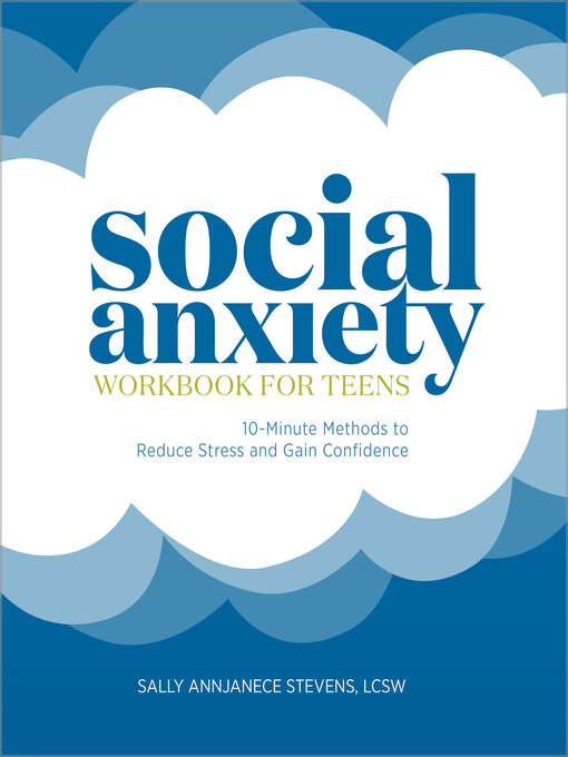 Title details for Social Anxiety Workbook for Teens by Sally Annjanece Stevens LCSW - Available